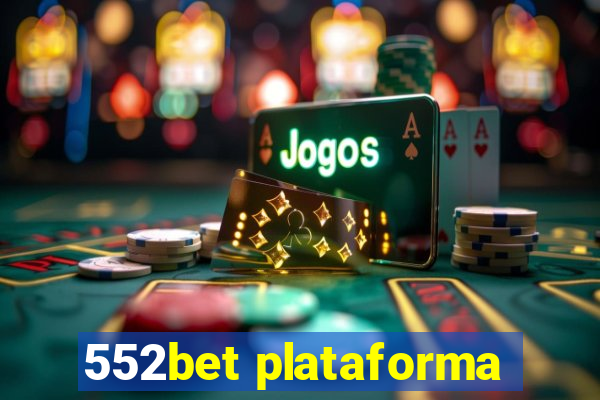 552bet plataforma